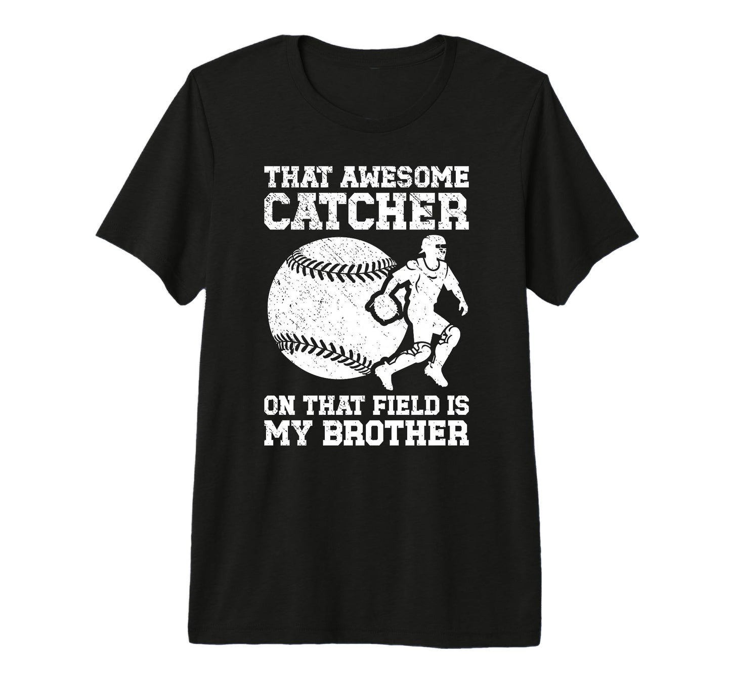 Baseball Catcher Brother Proud Baseball T-Shirt - Unique Graphic Men Women - T-Shirt, Sweatshirt, Hoodie