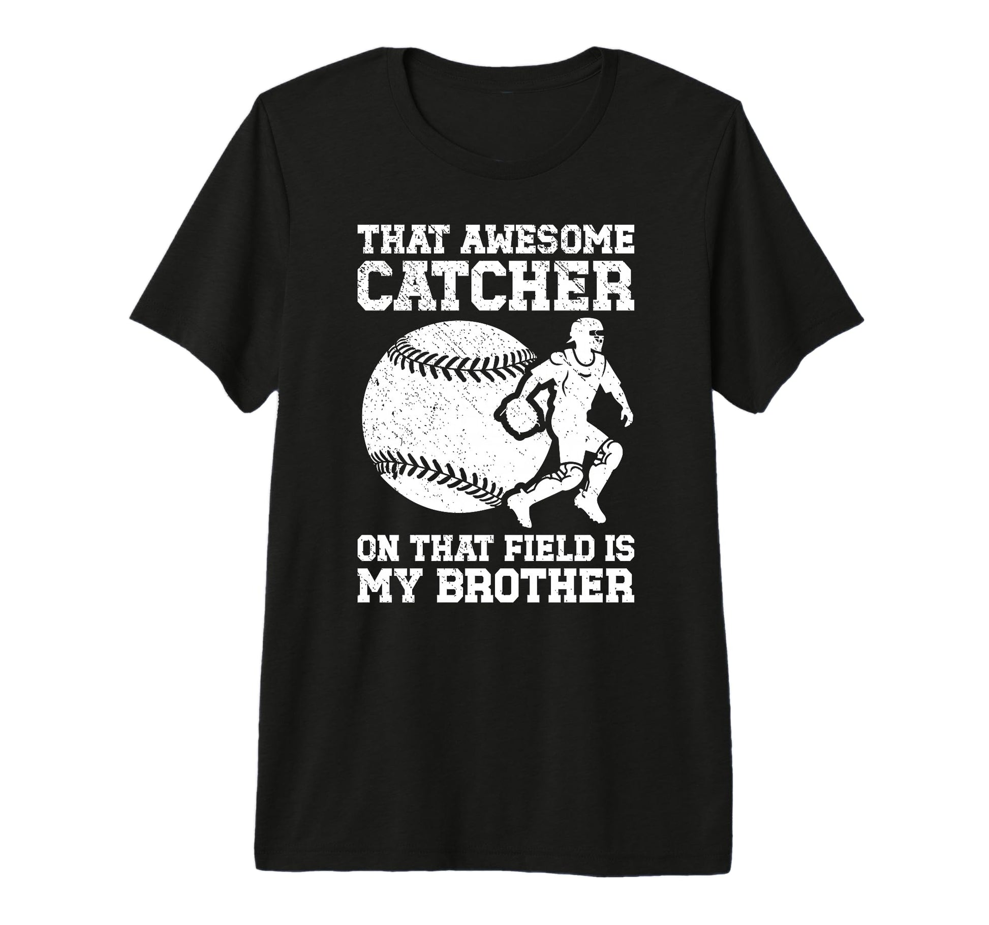 Baseball Catcher Brother Proud Baseball T-Shirt - Unique Graphic Men Women - T-Shirt, Sweatshirt, Hoodie