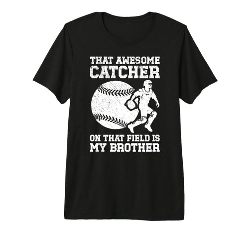 Baseball Catcher Brother Proud Baseball T-Shirt - Unique Graphic Men Women - T-Shirt, Sweatshirt, Hoodie