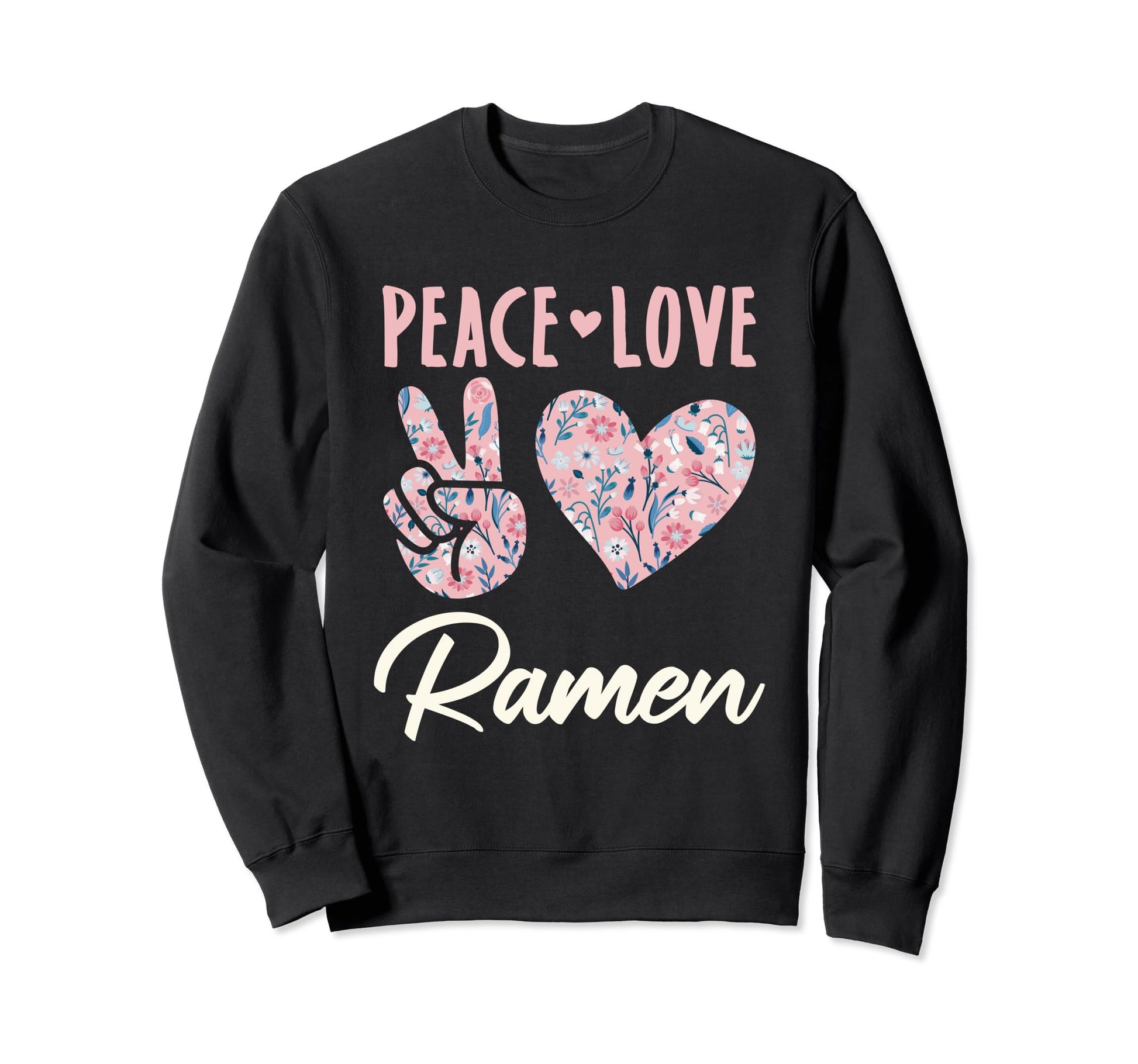Peace Love Ramen Gifts And T-Shirt - Trendy Graphic Unisex - T-Shirt, Sweatshirt, Hoodie