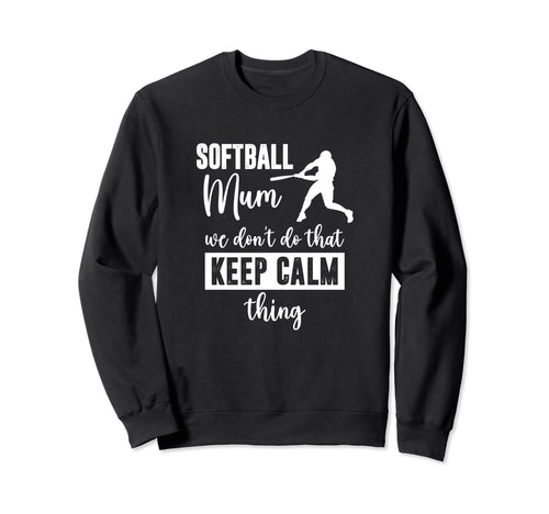 We Dont Do That Keep Calm Thing Sweatshirt - Minimalist Print for Adults - T-Shirt, Sweatshirt, Hoodie