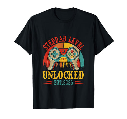 Stepdad Level Unlocked Est 2026 Gamer T-Shirt - Streetwear Style Unisex - T-Shirt, Sweatshirt, Hoodie