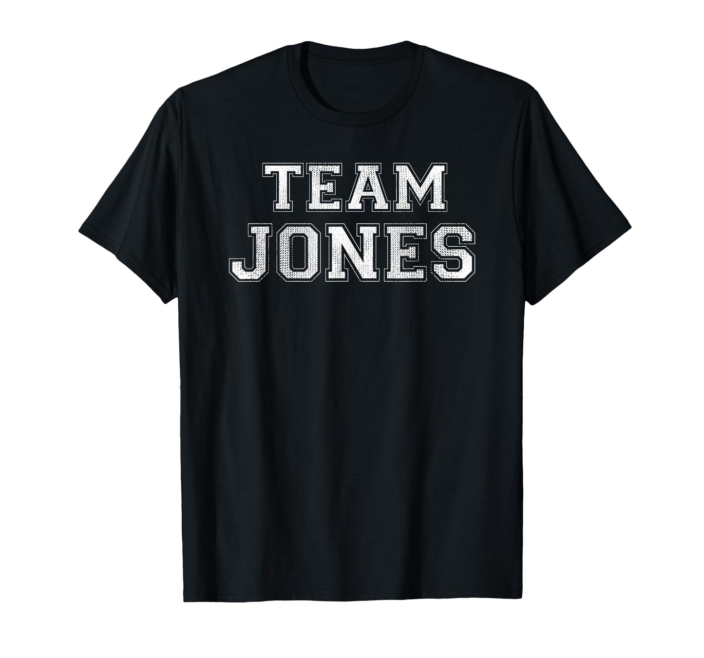 Funny Family Sports Team Jones Last T-Shirt - Unique Graphic Men Women - T-Shirt, Sweatshirt, Hoodie
