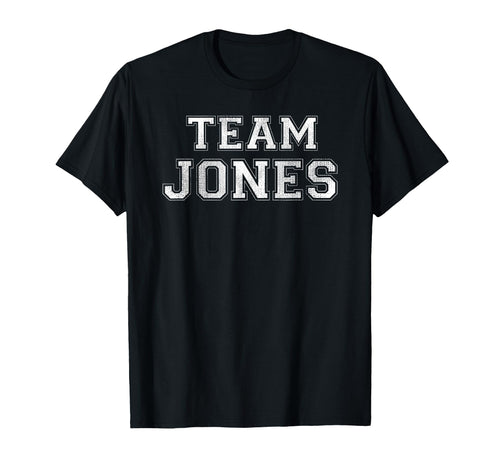 Funny Family Sports Team Jones Last T-Shirt - Unique Graphic Men Women - T-Shirt, Sweatshirt, Hoodie