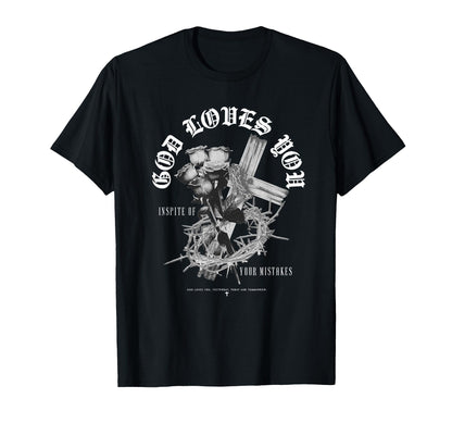 God Loves You Rose Cross T-Shirt - Casual Everyday Wear Men Women - T-Shirt, Sweatshirt, Hoodie