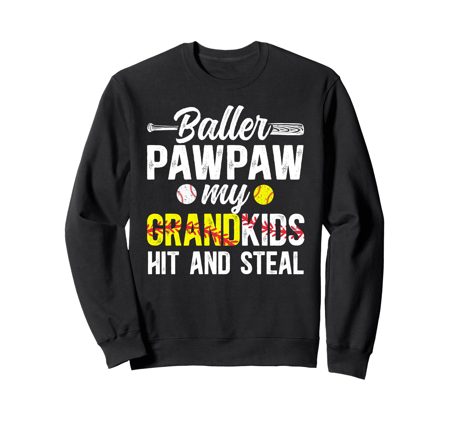 Baller Pawpaw Funny Baseball Sweatshirt - Casual Everyday Wear Unisex - T-Shirt, Sweatshirt, Hoodie