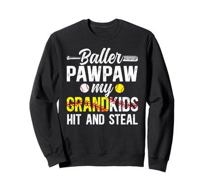 Baller Pawpaw Funny Baseball Sweatshirt - Casual Everyday Wear Unisex - T-Shirt, Sweatshirt, Hoodie