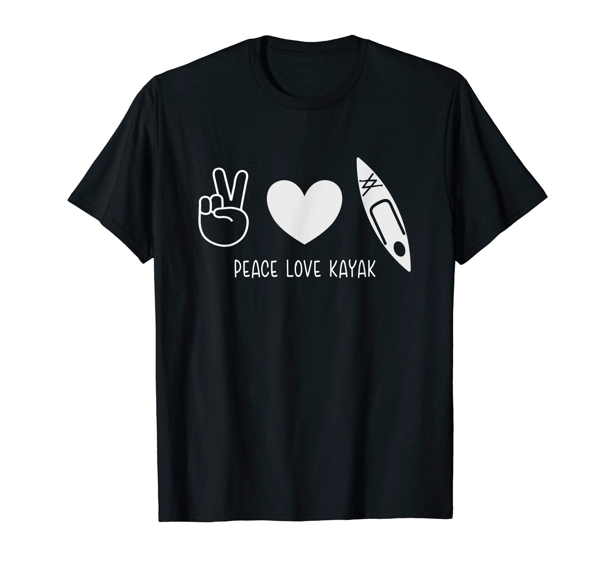 Peace Love Kayak Kayaking Gift And T-Shirt - Unique Graphic for Adults - T-Shirt, Sweatshirt, Hoodie