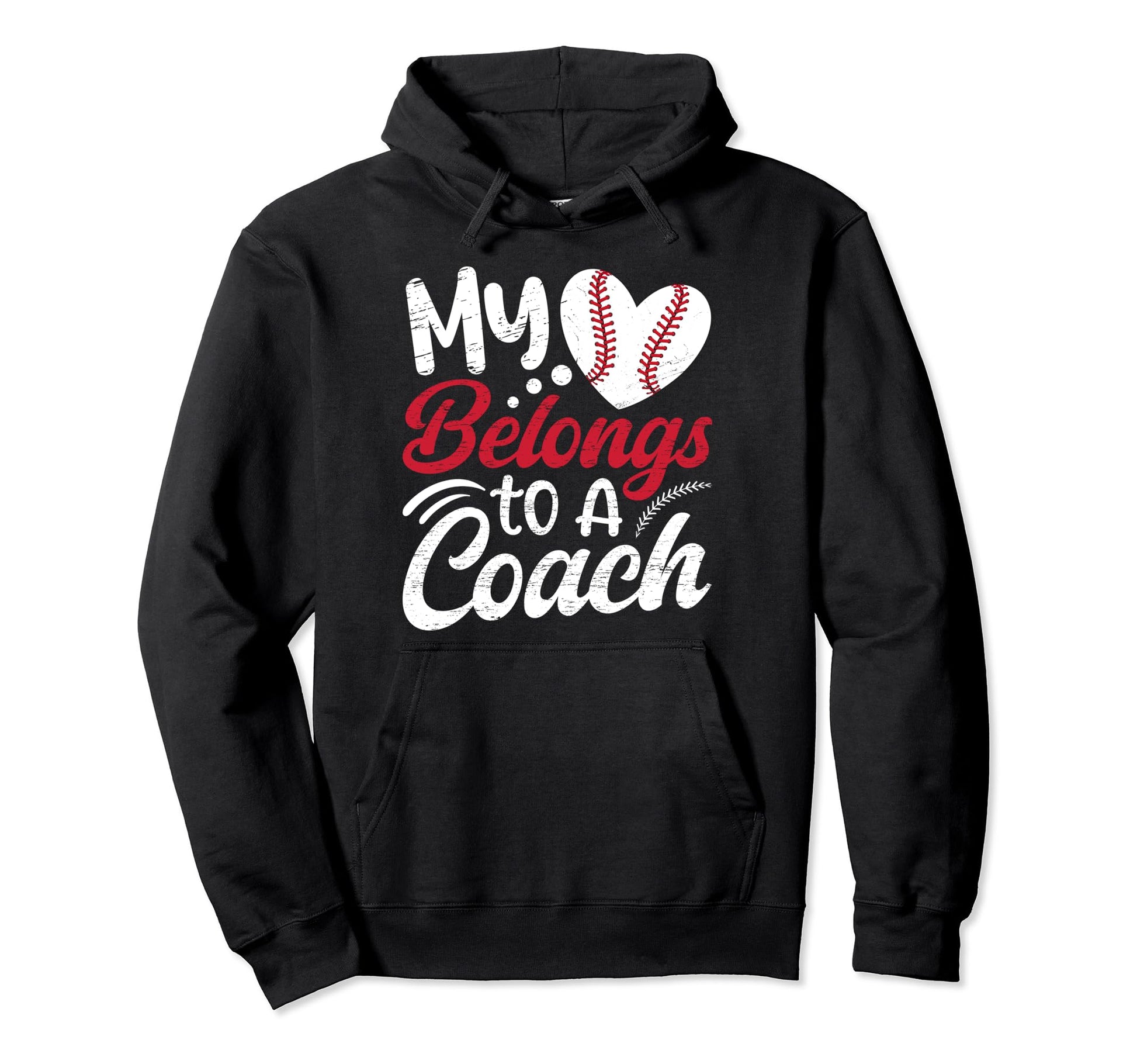 My Heart Belongs To Baseball Coach Hoodie - Custom Art Print for Adults - T-Shirt, Sweatshirt, Hoodie