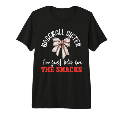 Baseball Sister Im Just Here T-Shirt - Casual Everyday Wear Men Women - T-Shirt, Sweatshirt, Hoodie