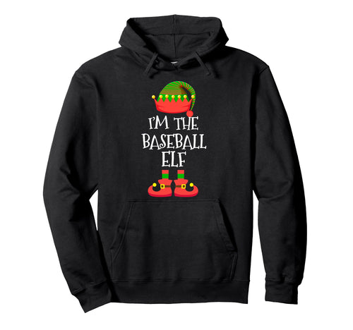 Im Baseball Elf Holiday Elf Squad Elves Hoodie - Unique Graphic Unisex - T-Shirt, Sweatshirt, Hoodie