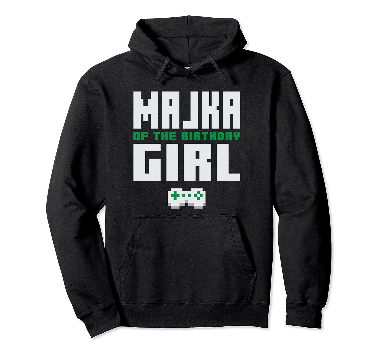 Majka Birthday Gamer Birthday Gaming Hoodie - Custom Art Print Men Women - T-Shirt, Sweatshirt, Hoodie