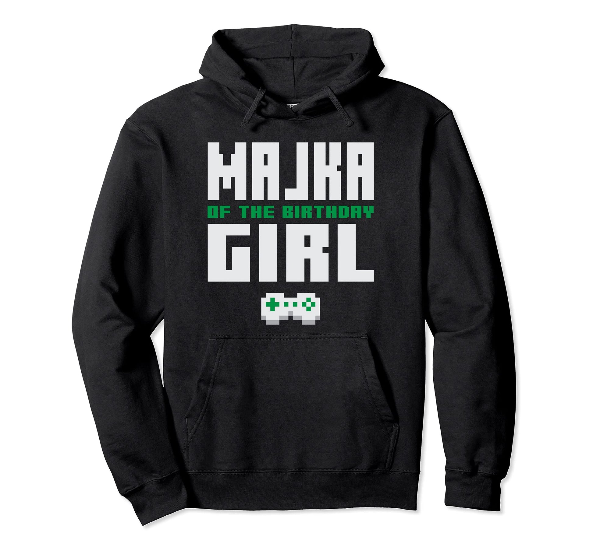 Majka Birthday Gamer Birthday Gaming Hoodie - Custom Art Print Men Women - T-Shirt, Sweatshirt, Hoodie