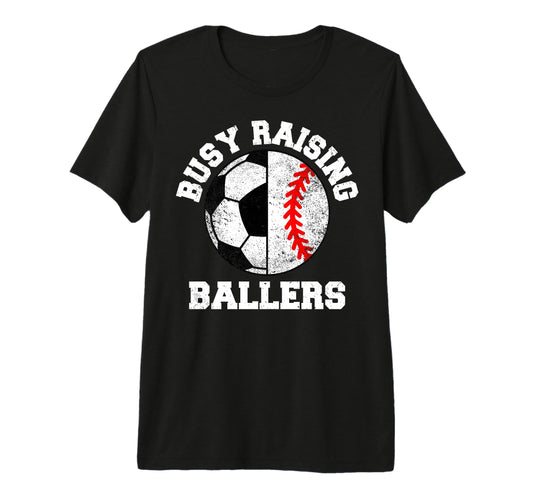 Busy Raising Ballers Funny Soccer T-Shirt - Minimalist Print Men Women - T-Shirt, Sweatshirt, Hoodie