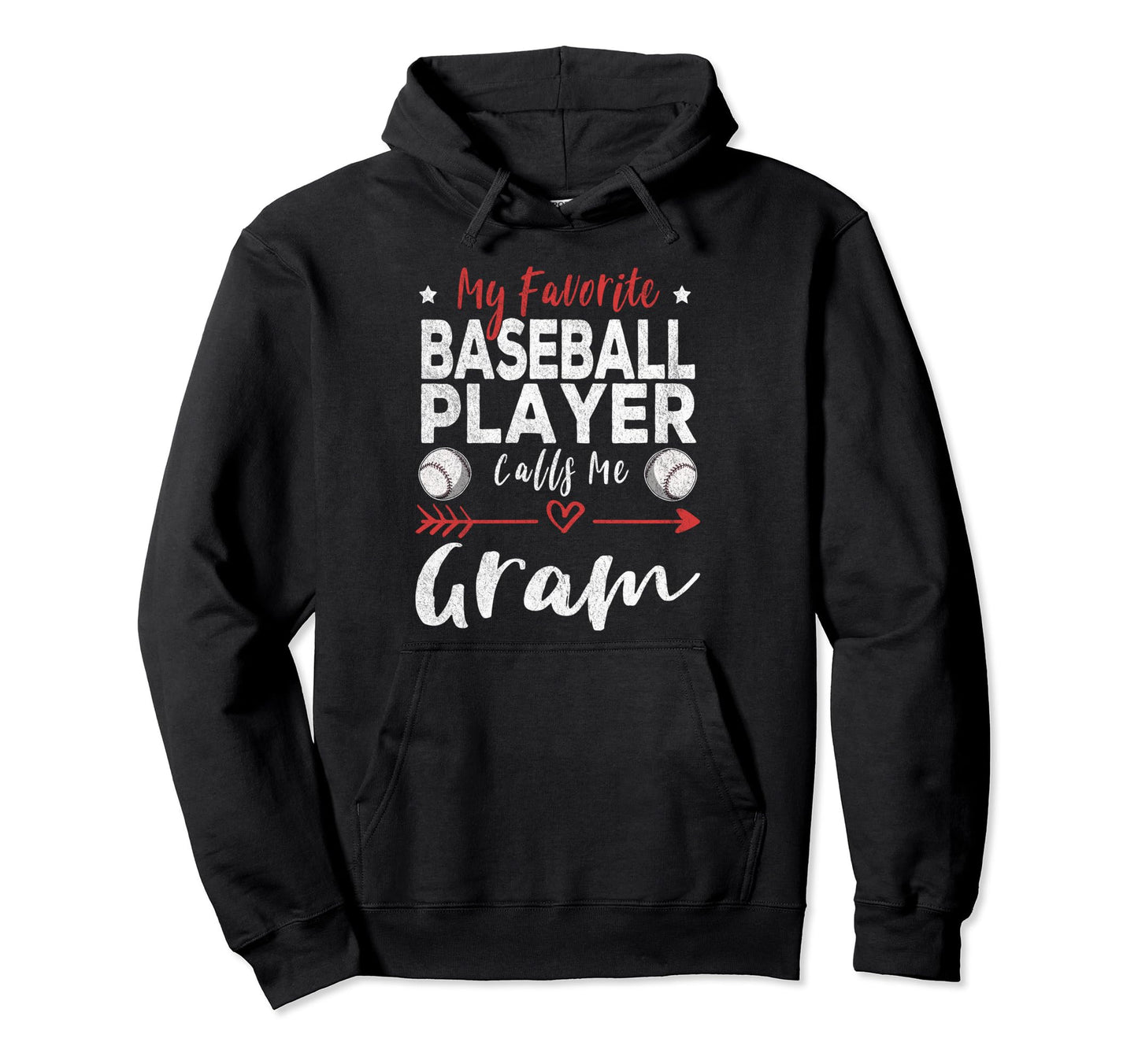 My Favorite Baseball Player Calls Me Gram Hoodie - Custom Art Print Unisex - T-Shirt, Sweatshirt, Hoodie