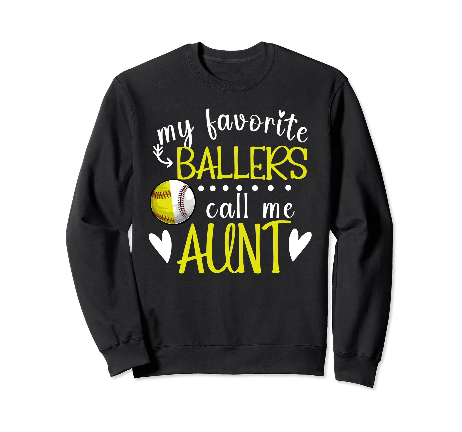 My Favorite Ballers Call Me Aunt Sweatshirt - Custom Art Print Men Women - T-Shirt, Sweatshirt, Hoodie