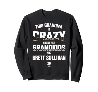 Grandma Crazy Brett Sullivan San Sweatshirt - Streetwear Style Unisex - T-Shirt, Sweatshirt, Hoodie