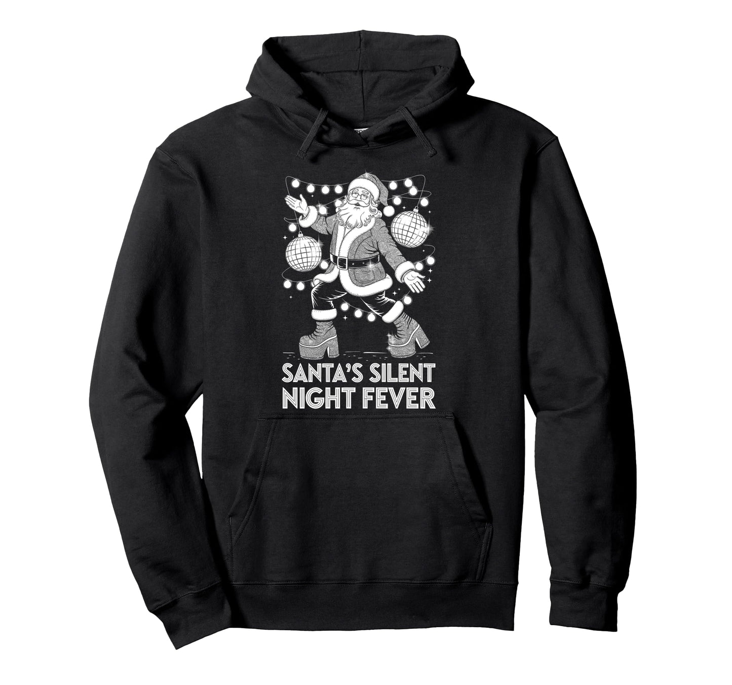 Santas Silent Night Fever Disco Santa Funky Hoodie - Trendy Graphic Unisex - T-Shirt, Sweatshirt, Hoodie