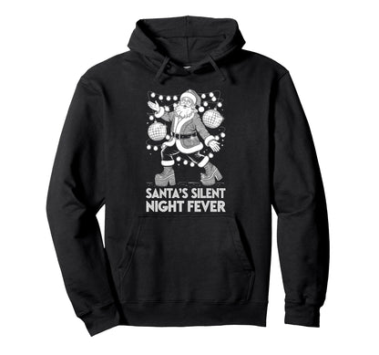 Santas Silent Night Fever Disco Santa Funky Hoodie - Trendy Graphic Unisex - T-Shirt, Sweatshirt, Hoodie