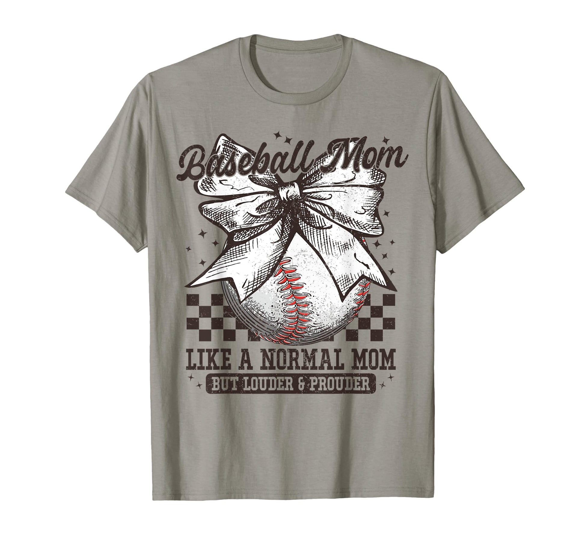 Bow Baseball Mom Like Normal Mom Loud T-Shirt - Novelty Apparel Unisex - T-Shirt, Sweatshirt, Hoodie