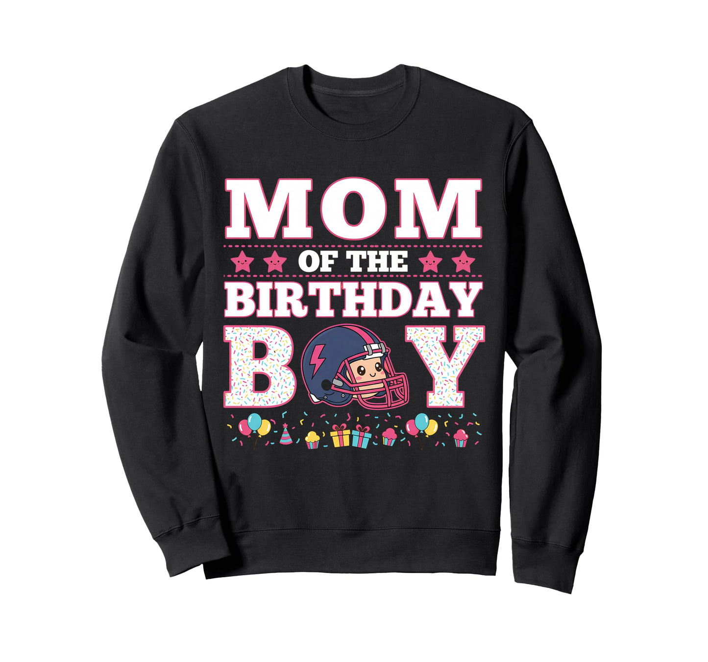 Mom Birthday American Football Family Sweatshirt - Graphic Print Unisex - T-Shirt, Sweatshirt, Hoodie