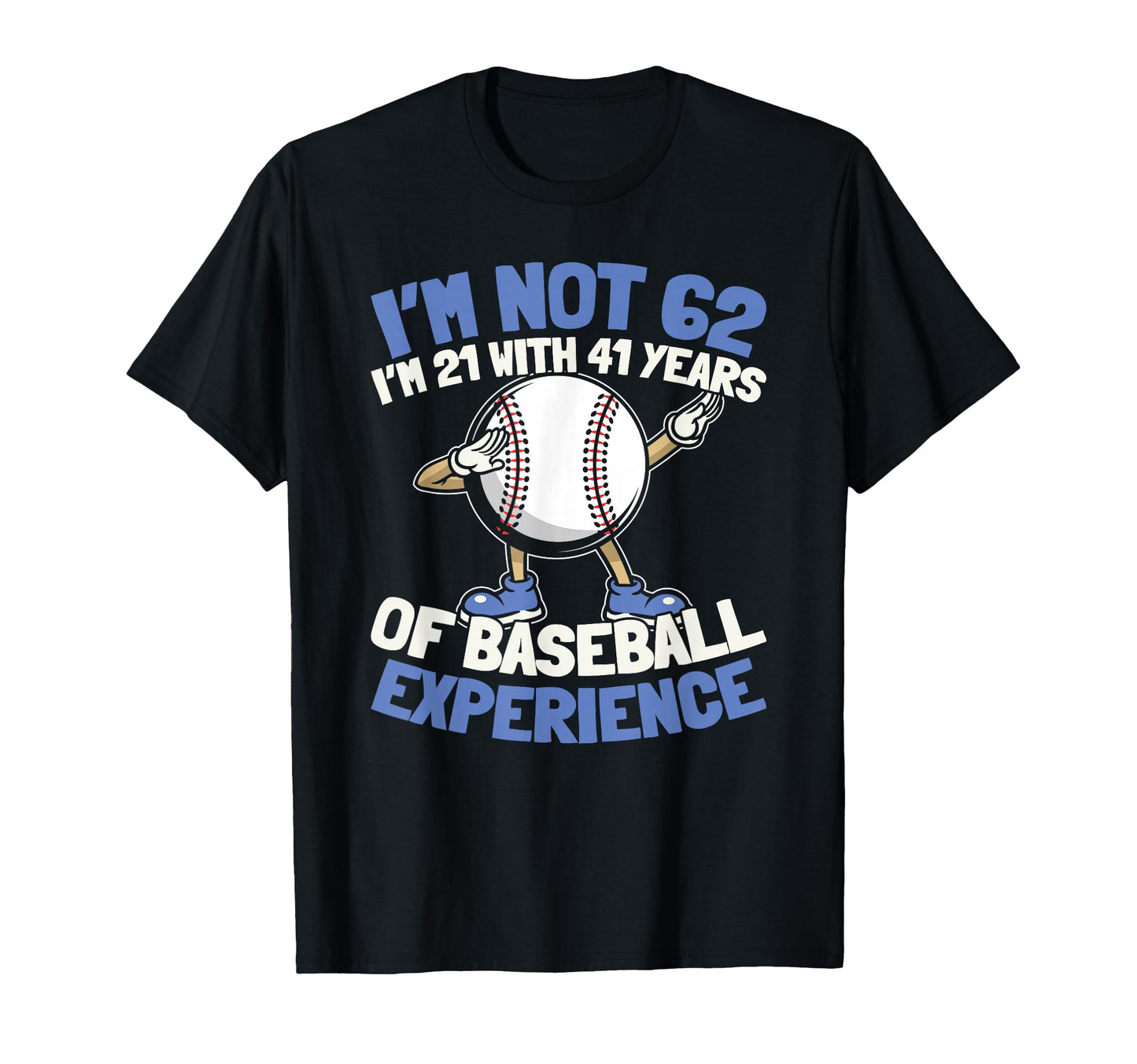 62 Years Old Baseball Baseballer Team T-Shirt - Minimalist Print Unisex - T-Shirt, Sweatshirt, Hoodie