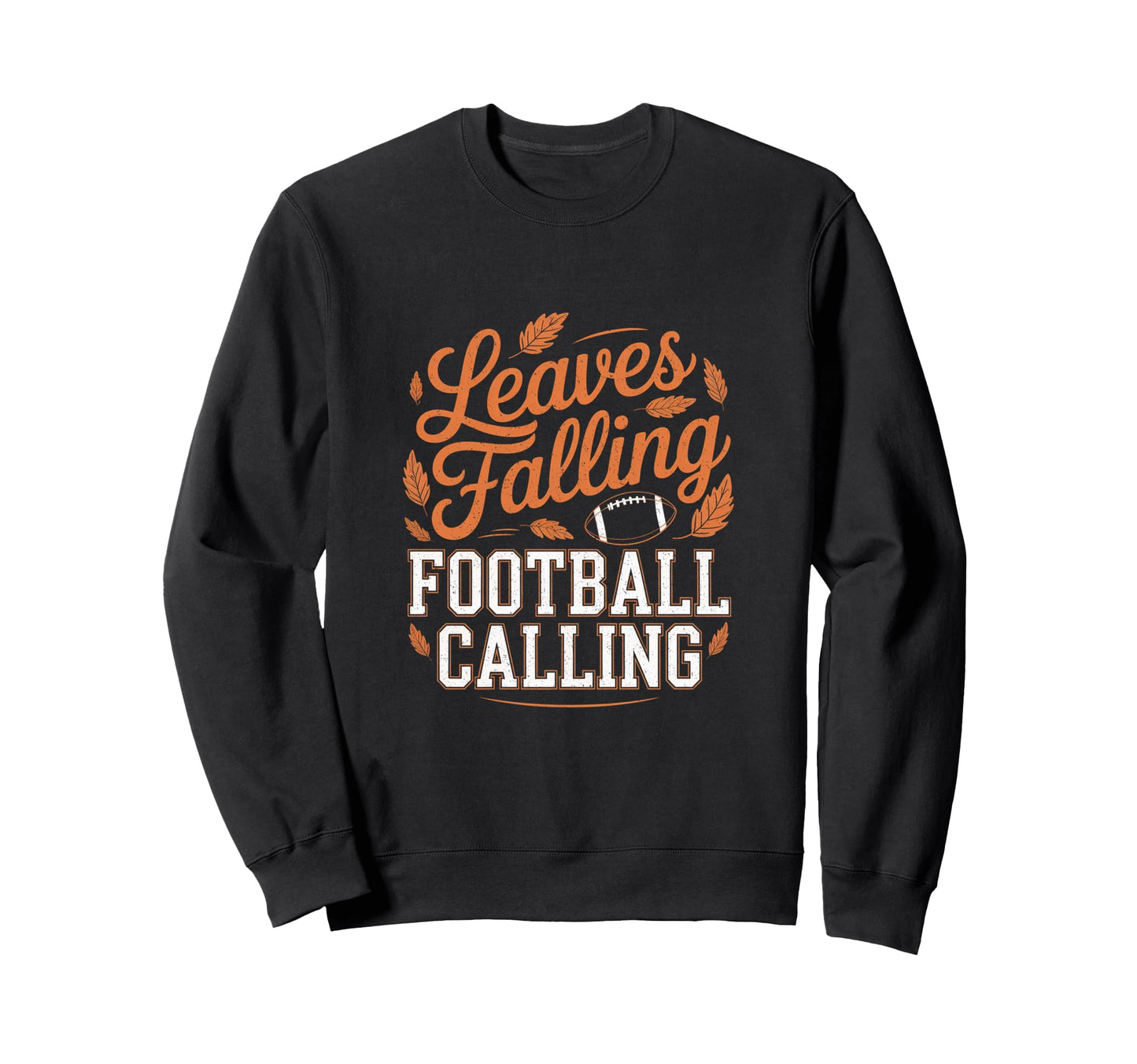 Leaves Falling Football Calling Sweatshirt - Minimalist Print Men Women - T-Shirt, Sweatshirt, Hoodie