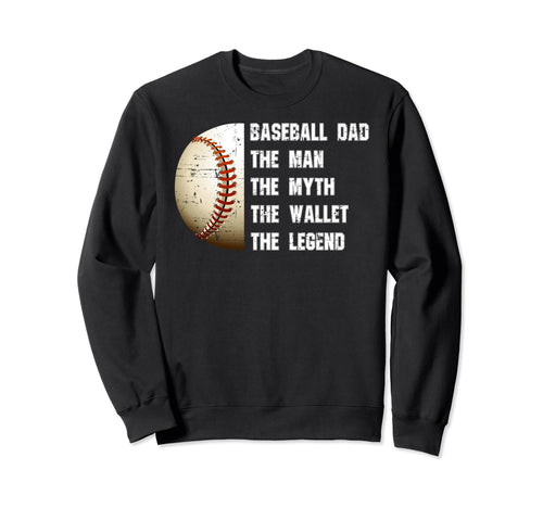 Baseball Dad Myth Wallet Fathers Sweatshirt - Novelty Apparel for Adults - T-Shirt, Sweatshirt, Hoodie