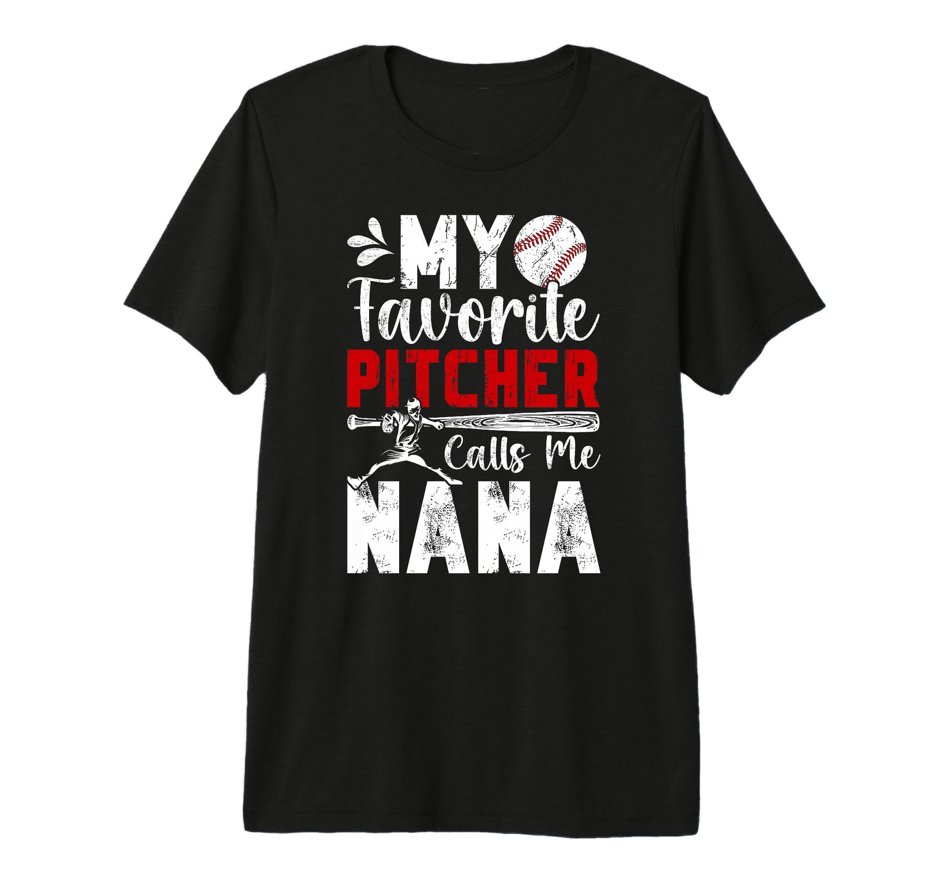 My Favorite Baseball Pitcher Nana T-Shirt - Trendy Graphic Men Women - T-Shirt, Sweatshirt, Hoodie