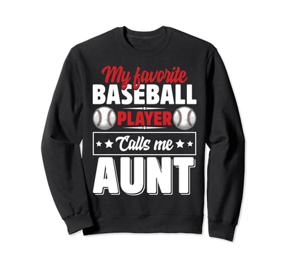 My Favorite Baseball Player Calls Sweatshirt - Novelty Apparel for Adults - T-Shirt, Sweatshirt, Hoodie