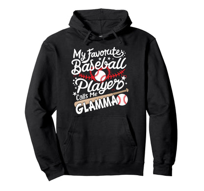 My Favorite Baseball Player Calls Me Hoodie - Novelty Apparel Unisex - T-Shirt, Sweatshirt, Hoodie