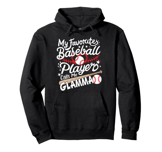 My Favorite Baseball Player Calls Me Hoodie - Novelty Apparel Unisex - T-Shirt, Sweatshirt, Hoodie