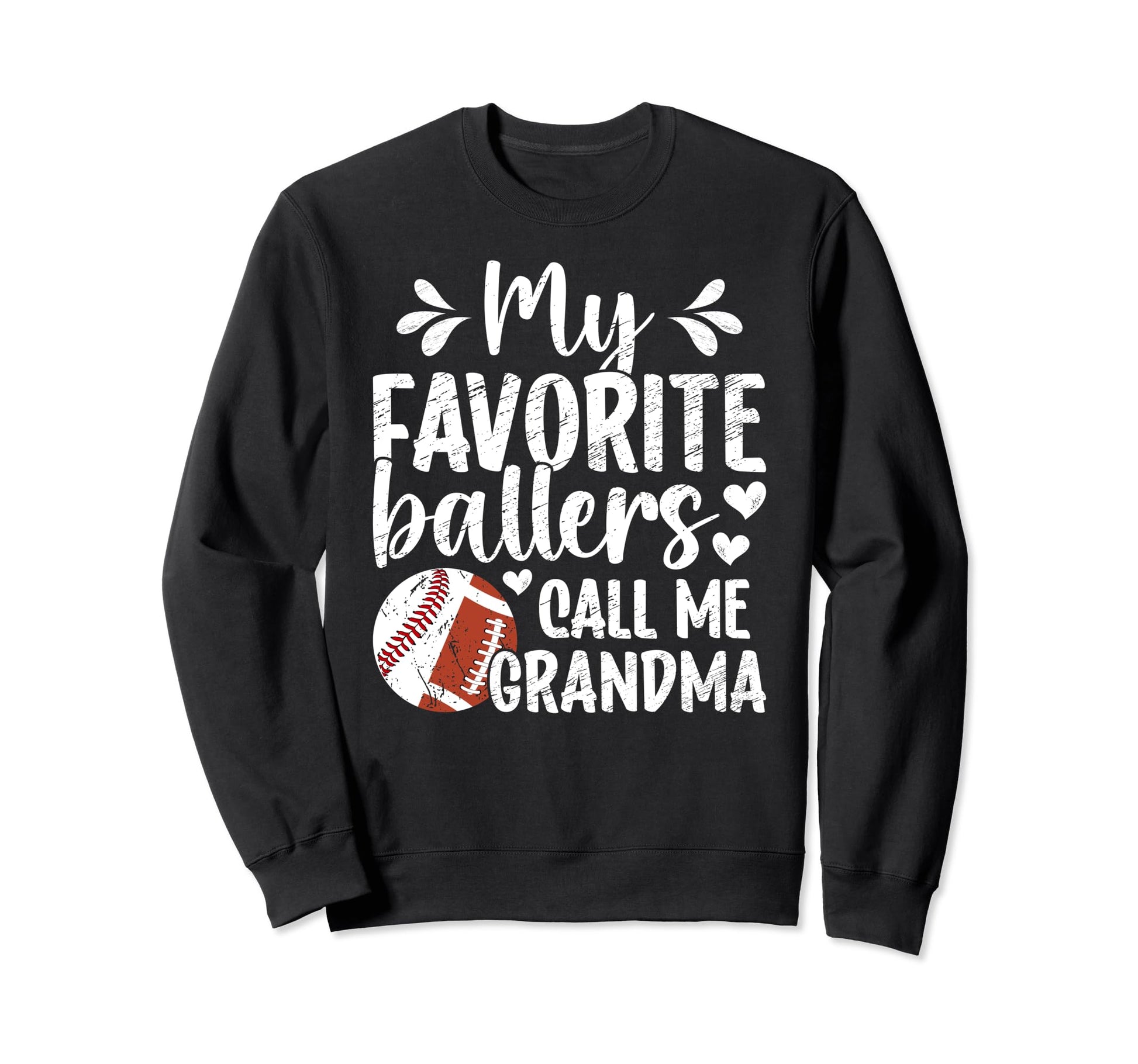 Favorite Ballers Call Me Grandma Sweatshirt - Unique Graphic Men Women - T-Shirt, Sweatshirt, Hoodie