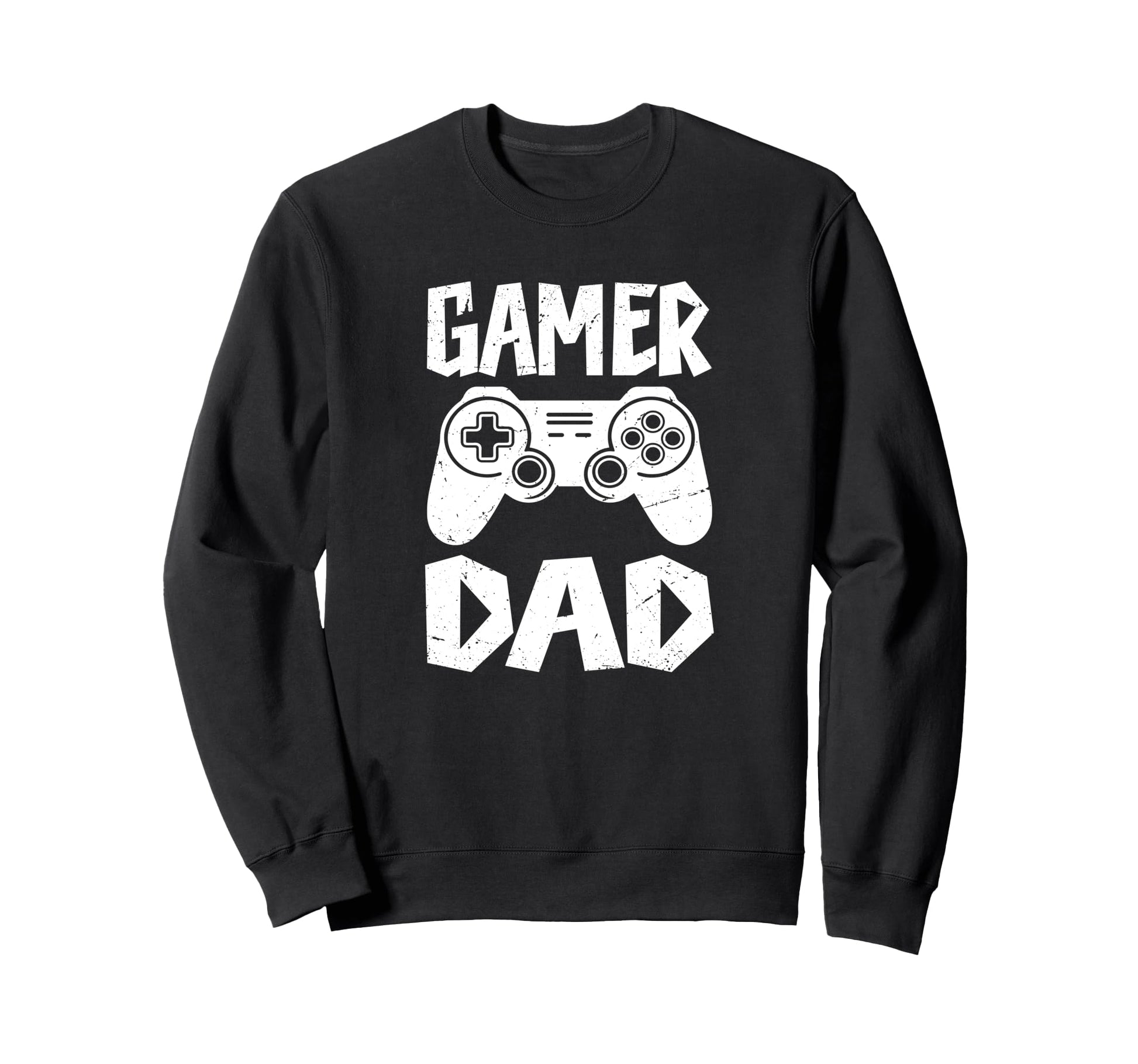 Funny Gamer Dad Fathers Day 2025 Sweatshirt - Casual Everyday Wear Unisex - T-Shirt, Sweatshirt, Hoodie