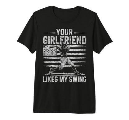 Your Girlfriend Likes My Swing T-Shirt - Minimalist Print for Adults - T-Shirt, Sweatshirt, Hoodie