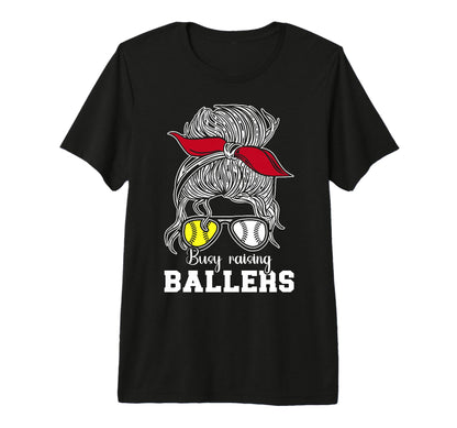 Busy Raising Ballers Baseball Softball T-Shirt - Graphic Print Men Women - T-Shirt, Sweatshirt, Hoodie