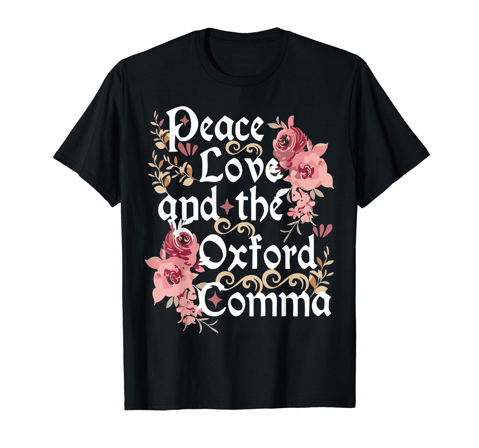 Peace Love And Oxford Comma English T-Shirt - Fun Novelty Design Men Women - T-Shirt, Sweatshirt, Hoodie