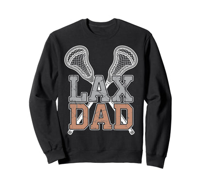 Lacrosse Player Father Lax Dad Sweatshirt - Novelty Apparel Men Women - T-Shirt, Sweatshirt, Hoodie