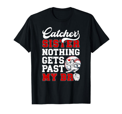 Baseball Catcher Sister Proud Sister T-Shirt - Custom Art Print for Adults - T-Shirt, Sweatshirt, Hoodie