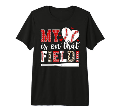 That Field Baseball Mom Baseball Player T-Shirt - Streetwear Style Unisex - T-Shirt, Sweatshirt, Hoodie