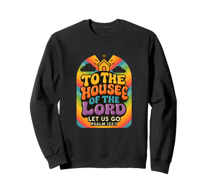 Psalm 122 Church Worship Rainbow Sweatshirt - Novelty Apparel Unisex - T-Shirt, Sweatshirt, Hoodie