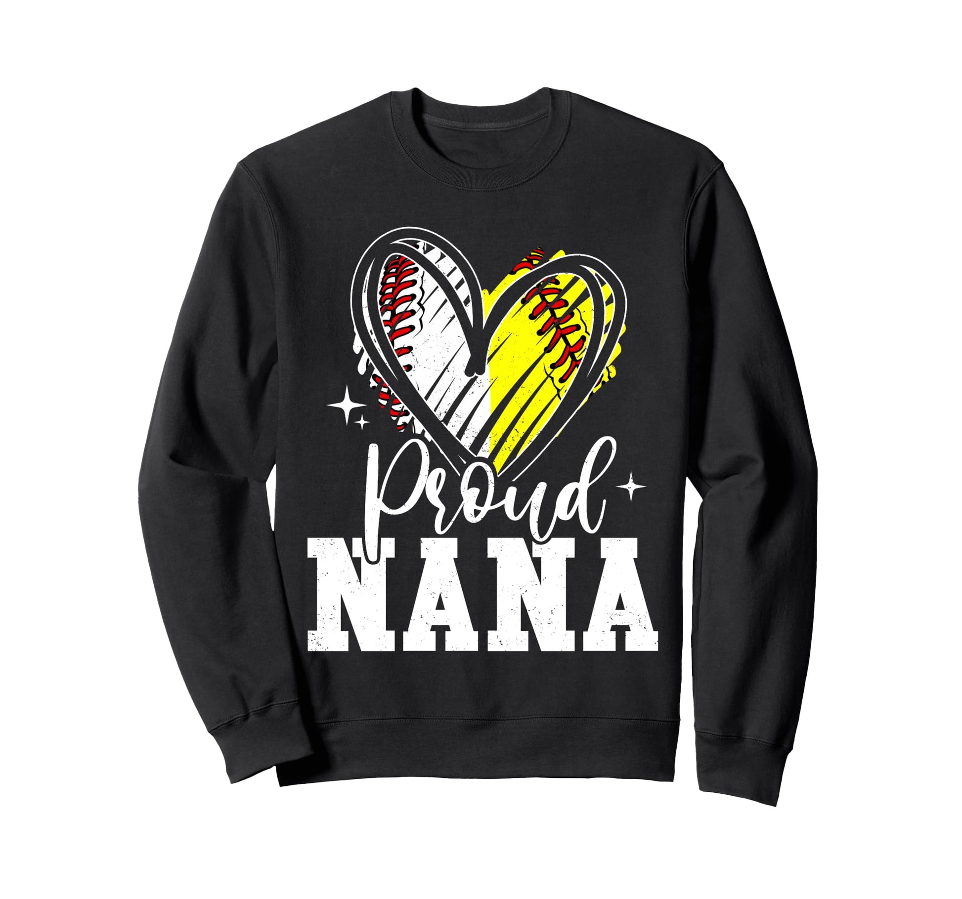 Proud Nana Baseball Softball Sweatshirt - Fun Novelty Design Men Women - T-Shirt, Sweatshirt, Hoodie