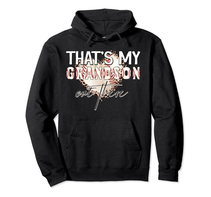 Thats My Grandson Out There Grandma Hoodie - Aesthetic Graphic Unisex - T-Shirt, Sweatshirt, Hoodie