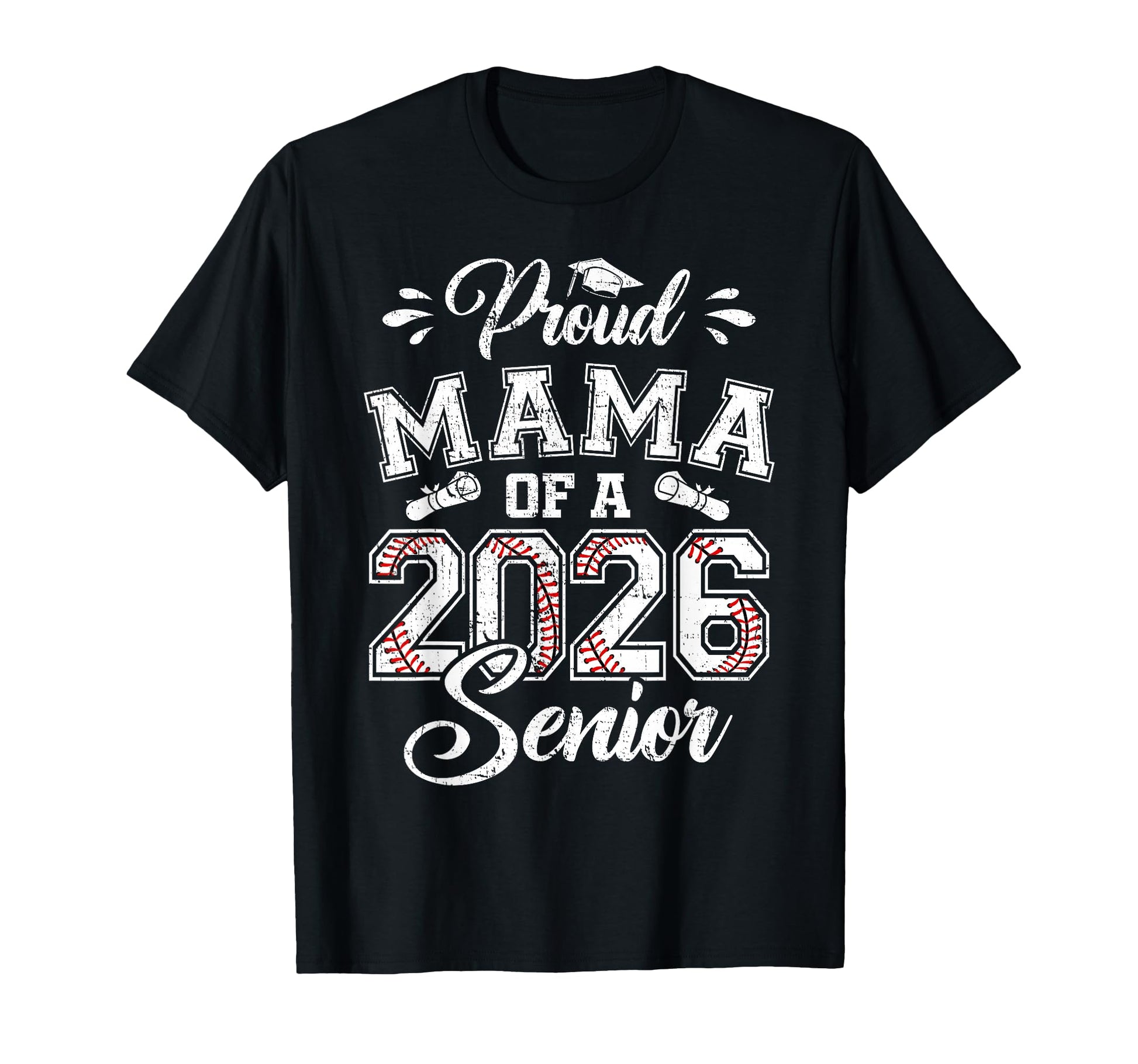 Proud Mama 2026 Senior Baseball Graduate T-Shirt - Custom Art Print Unisex - T-Shirt, Sweatshirt, Hoodie