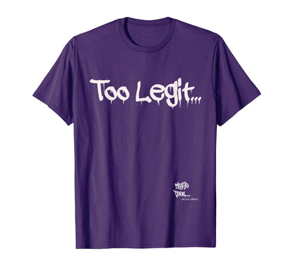 Old School Rap Hip Hop Too Legit 90S T-Shirt - Casual Everyday Wear Unisex - T-Shirt, Sweatshirt, Hoodie