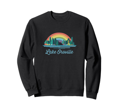 Lake Oroville Rainbow Lake Sweatshirt - Casual Everyday Wear Men Women - T-Shirt, Sweatshirt, Hoodie
