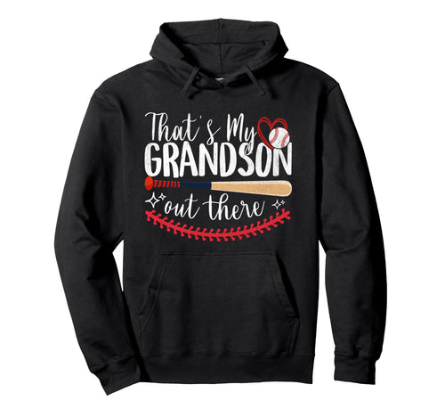 Thats My Grandson Out There Baseball Hoodie - Minimalist Print Unisex - T-Shirt, Sweatshirt, Hoodie