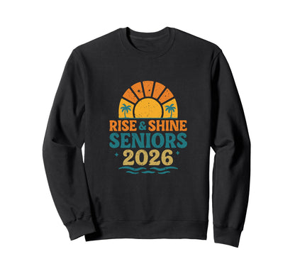 Rise Shine Seniors 2026 Boho Sweatshirt - Novelty Apparel Men Women - T-Shirt, Sweatshirt, Hoodie