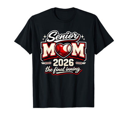 Senior Mom 2026 Final Inning T-Shirt - Fun Novelty Design for Adults - T-Shirt, Sweatshirt, Hoodie