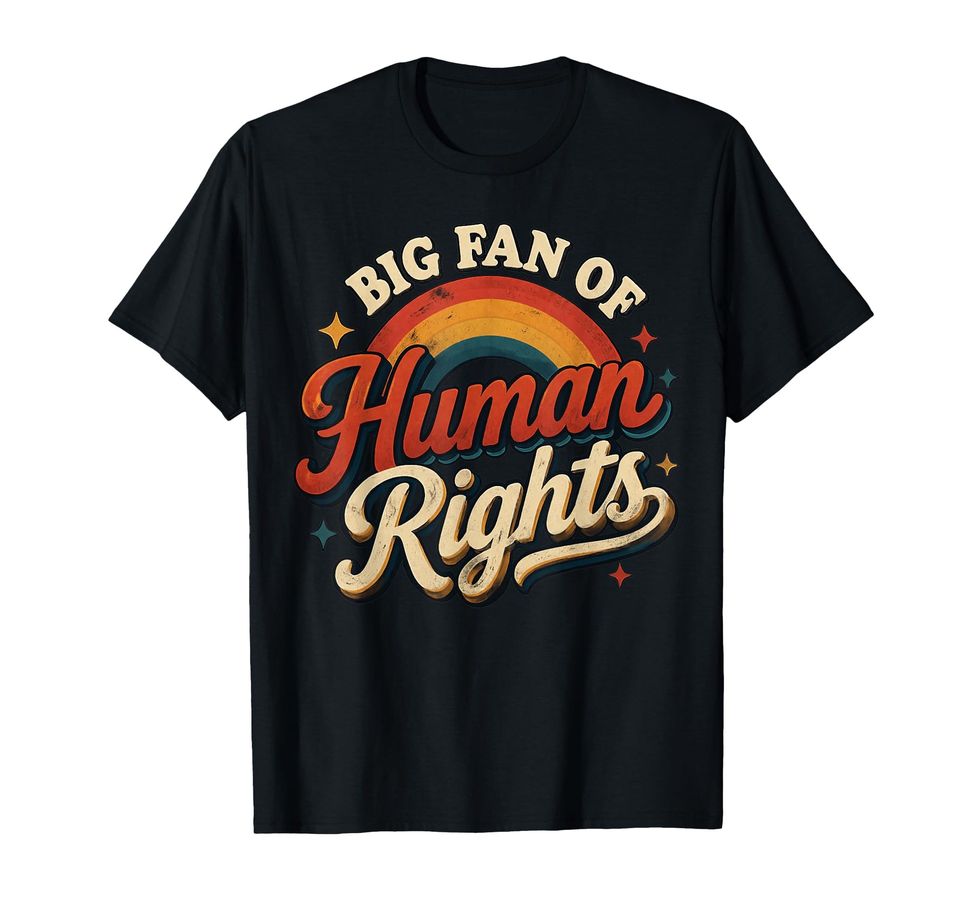 Big Fan Human Rights Rainbow T-Shirt - Graphic Print for Adults - T-Shirt, Sweatshirt, Hoodie